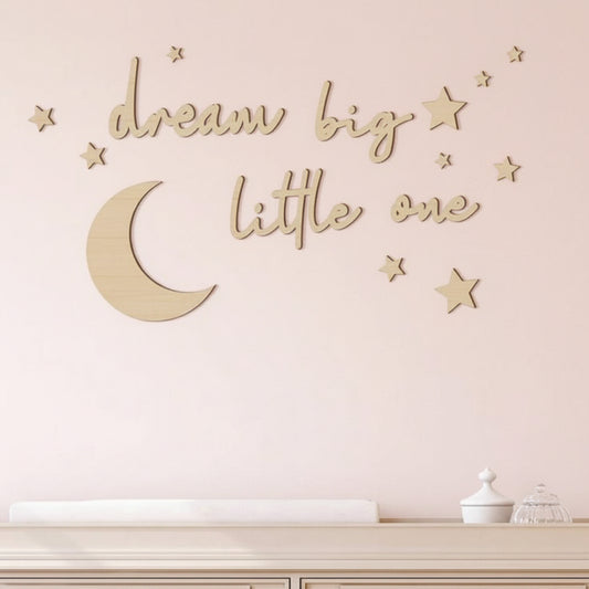 "Dream Big Little One" Wooden Wall Décor